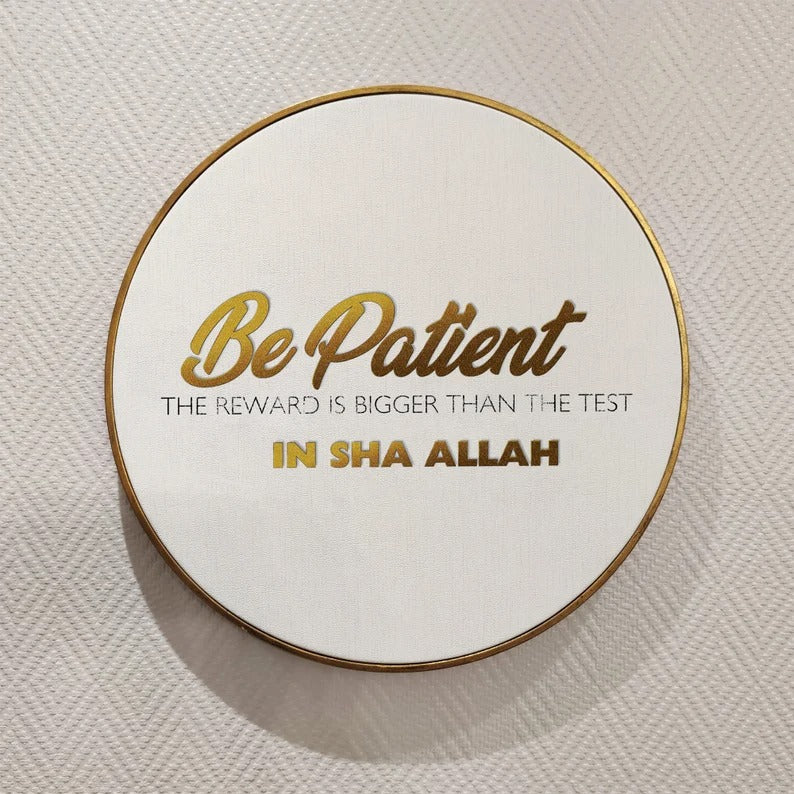 Islamic Quote Wall Art, Be Patient Reward Bigger IQ0003